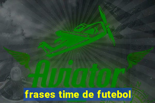 frases time de futebol